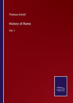 portada History of Rome: Vol. I (en Inglés)