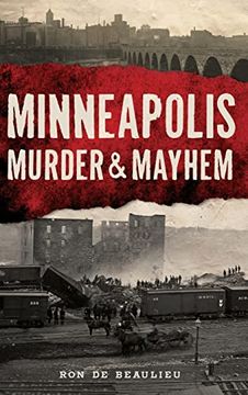 portada Minneapolis Murder & Mayhem (in English)