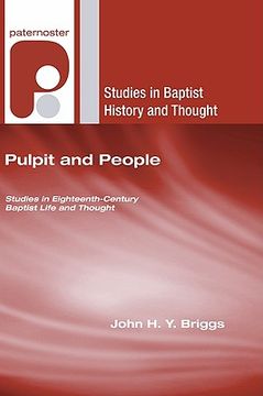 portada pulpit and people: studies in eighteenth-century baptist life and thought (en Inglés)