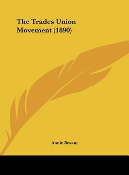 portada the trades union movement (1890) (en Inglés)