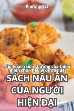 portada Sách NẤu Ăn CỦa NgƯỜi HiỆn ĐẠi (in Vietnamita)