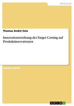portada Innovationswirkung des Target Costing auf Produktinnovationen (in German)