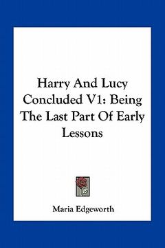 portada harry and lucy concluded v1: being the last part of early lessons (en Inglés)