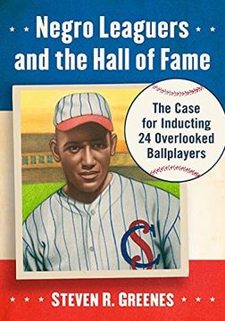 portada Negro Leaguers and the Hall of Fame: The Case for Inducting 24 Overlooked Ballplayers (in English)