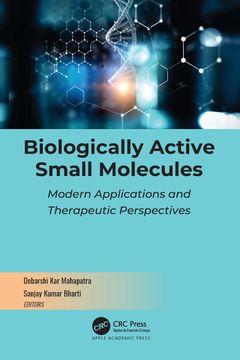 portada Biologically Active Small Molecules: Modern Applications and Therapeutic Perspectives (en Inglés)