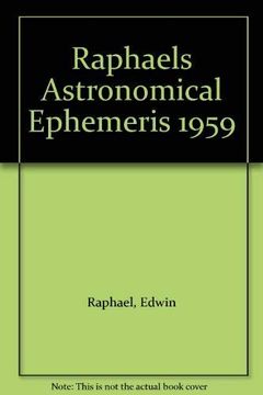 portada Raphael's Astronomical Ephemeris 1959 With Tables of Houses for London, Liverpool and new York Raphael's Astronomical Ephemeris With Tables of Houses for London, Liverpool and new York
