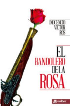 portada EL BANDOLERO DE LA ROSA (En papel)