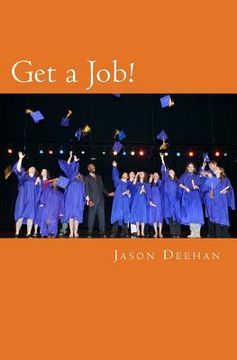 portada Get a Job!: The Case for Career Planning in Middle School (en Inglés)