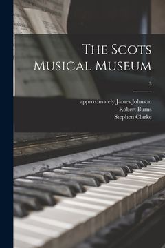 portada The Scots Musical Museum; 3 (en Inglés)