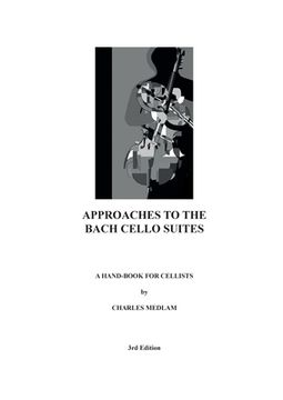 portada Approaches to the Bach Cello Suites: A Handbook for Cellists (en Inglés)