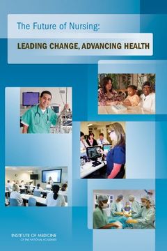 portada The Future of Nursing: Leading Change, Advancing Health 