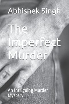 portada The Imperfect Murder: An Intriguing Murder Mystery