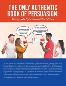 portada The Only Authentic Book of Persuasion: The Agenda-Spin Method 7th Edition (en Inglés)