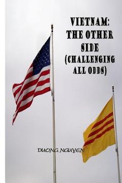 portada Vietnam: The Other Side: Challenging All Odds (en Inglés)