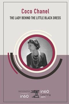 portada Coco Chanel: The Lady Behind the Little Black Dress