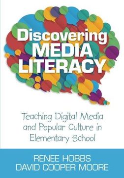 portada Discovering Media Literacy: Teaching Digital Media and Popular Culture in Elementary School (in English)