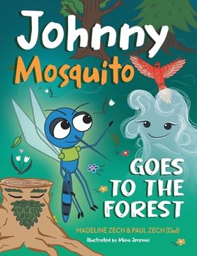 portada Johnny Mosquito Goes to the Forest (en Inglés)