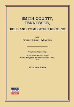 portada smith county, tennessee, bible and tombstone records. with some church minutes.