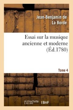 portada Essai Sur La Musique Ancienne Et Moderne. Tome 3 (Arts) (French Edition)