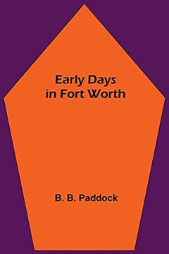 portada Early Days in Fort Worth (en Inglés)