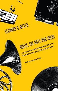 portada Music, the Arts, and Ideas: Patterns and Predictions in Twentieth-Century Culture (Centennial Publications of the University of Chicago) (en Inglés)