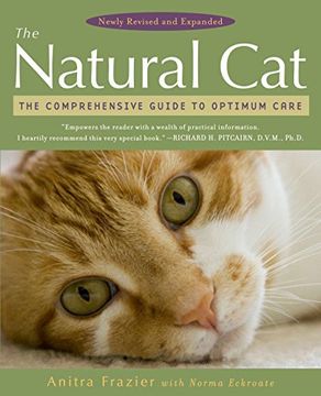 portada The Natural Cat: The Comprehensive Guide to Optimum Care (en Inglés)