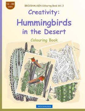 portada BROCKHAUSEN Colouring Book Vol. 3 - Creativity: Hummingbirds in the Desert (en Inglés)