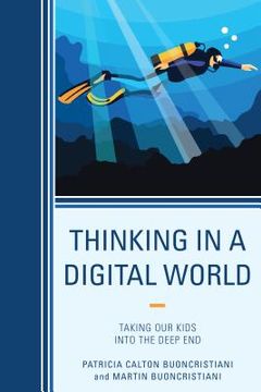 portada Thinking in a Digital World: Taking Our Kids into the Deep End (in English)