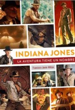 portada Indiana Jones, la Aventura Tiene un Nombre