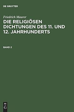 portada Die Religiösen Dichtungen des 11. Und 12. Jahrhunderts, Band 2, die Religiösen Dichtungen des 11. Und 12. Jahrhunderts Band 2 (en Alemán)