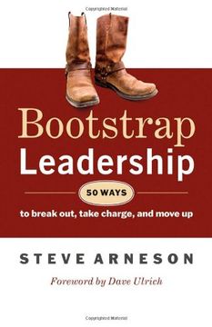 portada Bootstrap Leadership: 50 Ways to Break Out, Take Charge, and Move up (en Inglés)