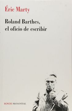 portada Roland Barthes, el Oficio de Escribir (in Spanish)