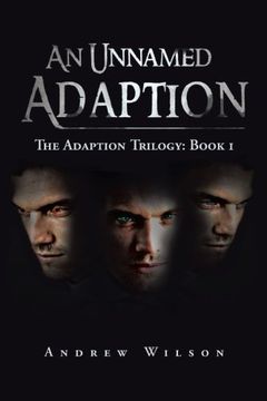 portada An Unnamed Adaption: The Adaption Trilogy: Book 1