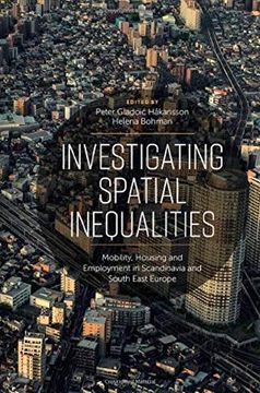 portada Investigating Spatial Inequalities: Mobility, Housing and Employment in Scandinavia and South-East Europe 