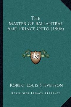 portada the master of ballantrae and prince otto (1906) (en Inglés)