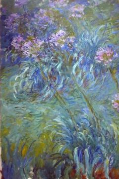 portada Claude Monet's 'Agapanthus' Art of Life Journal (Lined)