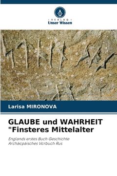 portada GLAUBE und WAHRHEIT "Finsteres Mittelalter (en Alemán)