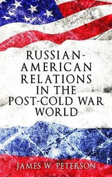 portada Russian-American Relations in the Post-Cold War World (en Inglés)