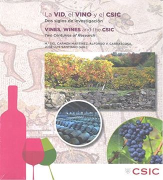 portada La vid, el vino y el CSIC:dos siglos de investigación: Vines, wines and the CSIC: two centuries of research