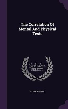 portada The Correlation Of Mental And Physical Tests (en Inglés)