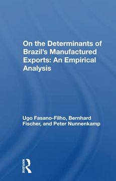 portada Determinants of Brazil's Manufactured Exports: An Empirical Analysis (en Inglés)