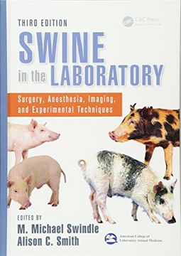 portada Swine in the Laboratory: Surgery, Anesthesia, Imaging, and Experimental Techniques, Third Edition (en Inglés)