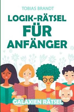 portada Logik-Rätsel für Anfänger: Galaxien Rätsel (in German)