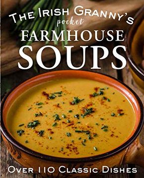 portada The Irish Granny's Pocket Farmhouse Soups (en Inglés)