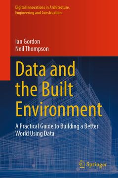portada Data and the Built Environment: A Practical Guide to Building a Better World Using Data