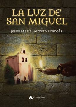 portada La luz de san Miguel (in Spanish)