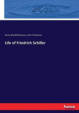 Life of Friedrich Schiller (en Inglés)