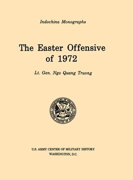 portada The Easter Offensive of 1972 (U.S. Army Center for Military History Indochina Monograph series) (in English)