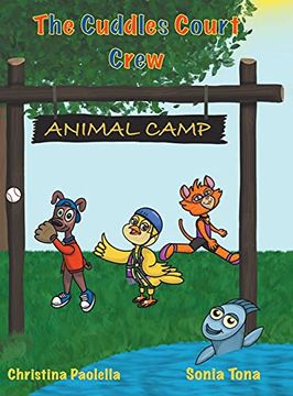 portada The Cuddles Court Crew: Animal Camp (en Inglés)