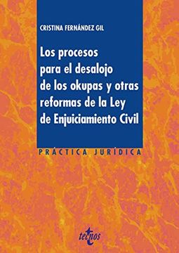 portada Los Procesos Para el Desalojo de los Okupas y Otras Reformas de la ley de Enjuiciamiento Civil (Derecho - Práctica Jurídica)